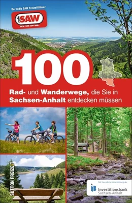 Abbildung von Schröder | 100 Rad- und Wanderwege, die Sie in Sachsen-Anhalt entdecken müssen | 1. Auflage | 2020 | beck-shop.de