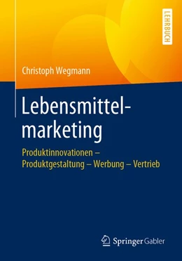 Abbildung von Wegmann | Lebensmittelmarketing | 1. Auflage | 2019 | beck-shop.de