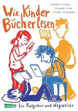 Abbildung von Rak / Bardola | Wie Kinder Bücher lesen | 1. Auflage | 2020 | beck-shop.de