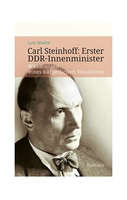 Abbildung von Kreller | Carl Steinhoff: Erster DDR-Innenminister | 1. Auflage | 2020 | beck-shop.de