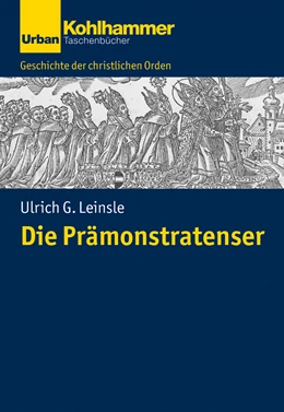 Abbildung von Leinsle | Die Prämonstratenser | 1. Auflage | 2020 | beck-shop.de
