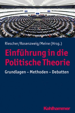 Abbildung von Riescher / Rosenzweig | Einführung in die Politische Theorie | 1. Auflage | 2020 | beck-shop.de