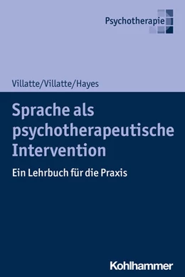 Abbildung von Villatte / Villatte | Sprache als psychotherapeutische Intervention | 1. Auflage | 2020 | beck-shop.de