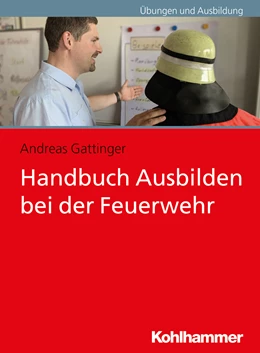 Abbildung von Gattinger | Handbuch Ausbilden bei der Feuerwehr | 1. Auflage | 2024 | beck-shop.de