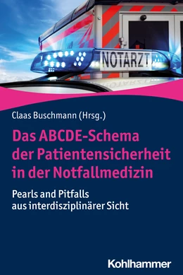 Abbildung von Buschmann | Das ABCDE-Schema der Patientensicherheit in der Notfallmedizin | 1. Auflage | 2021 | beck-shop.de