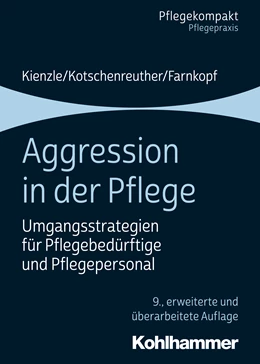 Abbildung von Kienzle / Kotschenreuther | Aggression in der Pflege | 9. Auflage | 2020 | beck-shop.de