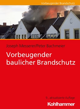 Abbildung von Messerer / Bachmeier | Vorbeugender baulicher Brandschutz | 9. Auflage | 2020 | beck-shop.de