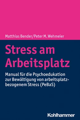 Abbildung von Bender / Wehmeier | Stress am Arbeitsplatz | 1. Auflage | 2020 | beck-shop.de