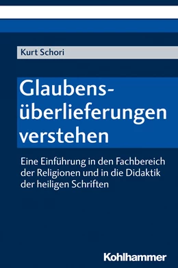 Abbildung von Schori | Glaubensüberlieferungen verstehen | 1. Auflage | 2020 | beck-shop.de