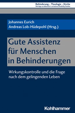 Abbildung von Eurich / Lob-Hüdepohl | Gute Assistenz für Menschen in Behinderungen | 1. Auflage | 2021 | beck-shop.de