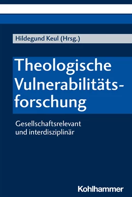 Abbildung von Keul | Theologische Vulnerabilitätsforschung | 1. Auflage | 2020 | beck-shop.de
