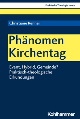 Abbildung von Renner | Phänomen Kirchentag | 1. Auflage | 2020 | beck-shop.de