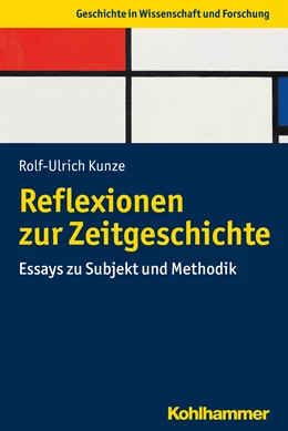 Abbildung von Kunze | Reflexionen zur Zeitgeschichte | 1. Auflage | 2020 | beck-shop.de