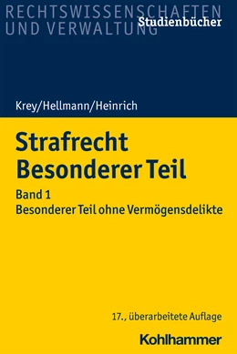 Abbildung von Krey / Hellmann | Strafrecht Besonderer Teil • Band 1: Besonderer Teil ohne Vermögensdelikte | 17. Auflage | 2021 | beck-shop.de