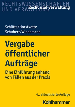 Abbildung von Schütte / Horstkotte | Vergabe öffentlicher Aufträge | 4. Auflage | 2021 | beck-shop.de