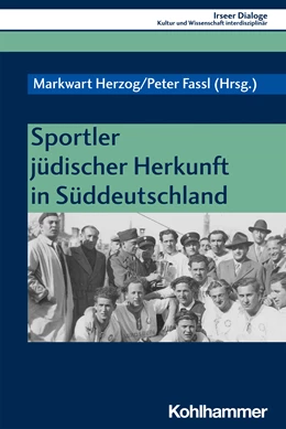 Abbildung von Herzog / Fassl | Sportler jüdischer Herkunft in Süddeutschland | 1. Auflage | 2021 | beck-shop.de