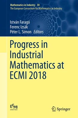 Abbildung von Faragó / Izsák | Progress in Industrial Mathematics at ECMI 2018 | 1. Auflage | 2019 | beck-shop.de