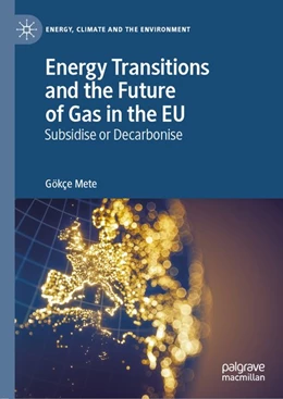 Abbildung von Mete | Energy Transitions and the Future of Gas in the EU | 1. Auflage | 2019 | beck-shop.de