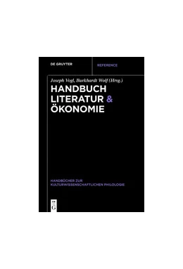 Abbildung von Vogl / Wolf | Handbuch Literatur & Ökonomie | 1. Auflage | 2019 | beck-shop.de