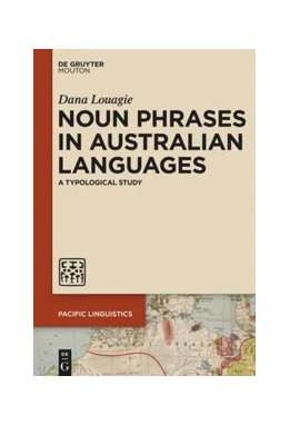 Abbildung von Louagie | Noun Phrases in Australian Languages | 1. Auflage | 2019 | beck-shop.de