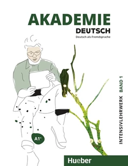 Abbildung von Schmohl / Schenk | Akademie Deutsch A1+. Band 1 - Intensivlehrwerk mit Audios online | 1. Auflage | 2019 | beck-shop.de
