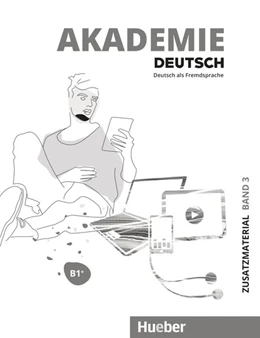 Abbildung von Schmohl / Schenk | Akademie Deutsch B1+. Band 1 Zusatzmaterial mit Audios online | 1. Auflage | 2019 | beck-shop.de