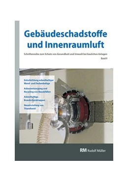 Abbildung von Bossemeyer / Witten | Gebäudeschadstoffe und Innenraumluft, Band 9: Entschichtung asbesthaltiger Wand- und Deckenbeläge, Asbestentsorgung | 1. Auflage | 2019 | beck-shop.de