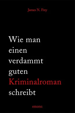 Abbildung von Wie man einen verdammt guten Kriminalroman schreibt | 1. Auflage | 2020 | beck-shop.de