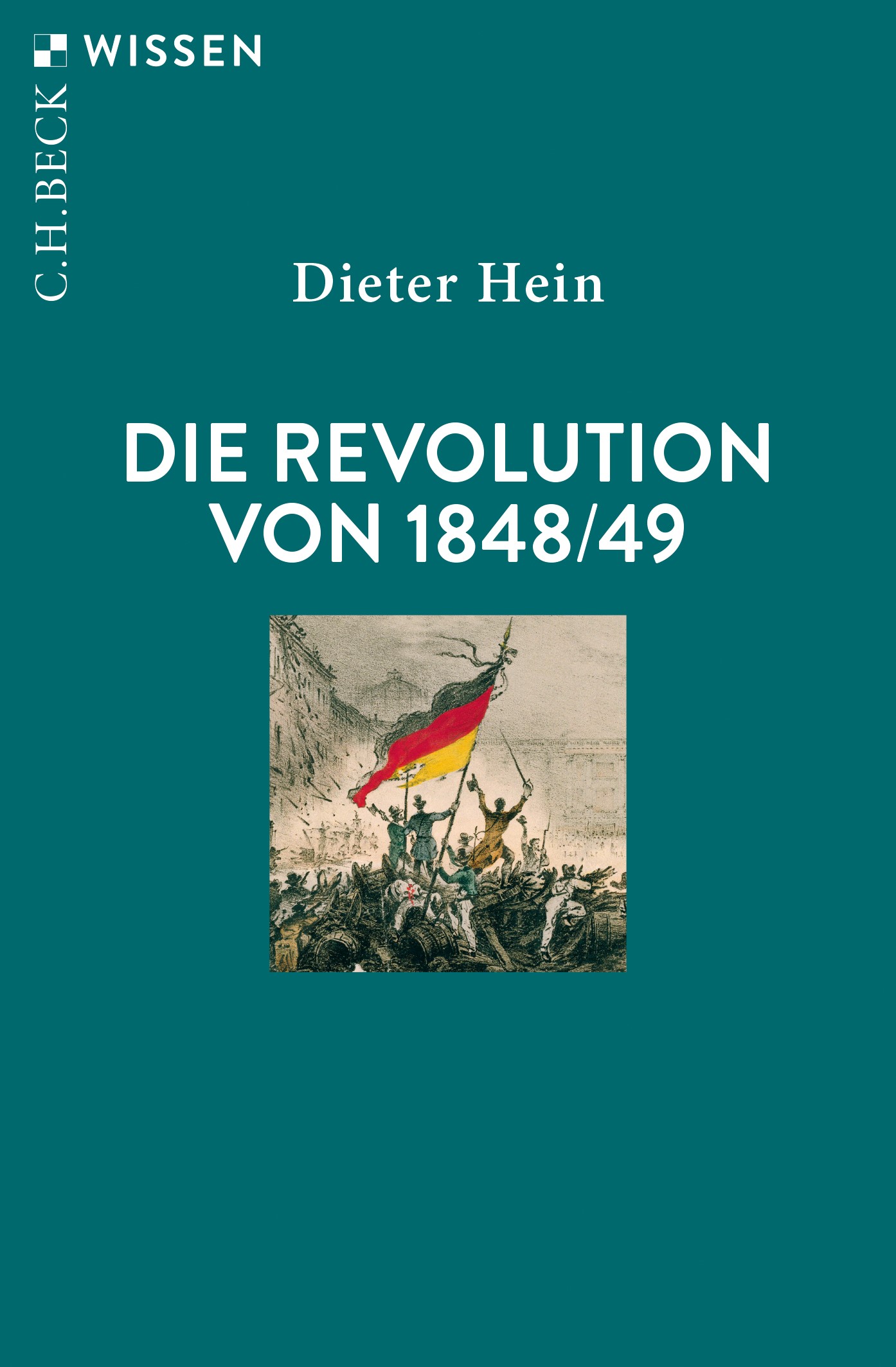 Cover: Hein, Dieter, Die Revolution von 1848/49