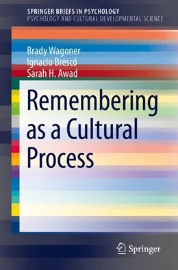 Abbildung von Wagoner / Brescó | Remembering as a Cultural Process | 1. Auflage | 2019 | beck-shop.de