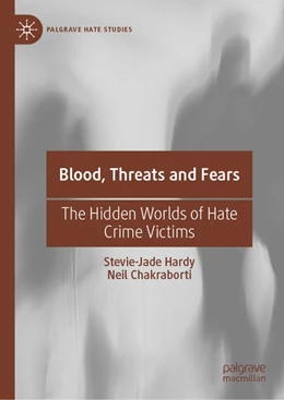 Abbildung von Hardy / Chakraborti | Blood, Threats and Fears | 1. Auflage | 2019 | beck-shop.de