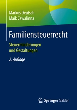 Abbildung von Deutsch / Czwalinna | Familiensteuerrecht | 2. Auflage | 2019 | beck-shop.de