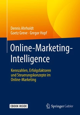 Abbildung von Ahrholdt / Greve | Online-Marketing-Intelligence | 1. Auflage | 2019 | beck-shop.de