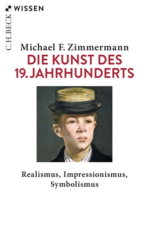 Cover: Michael F. Zimmermann, Die Kunst des 19. Jahrhunderts