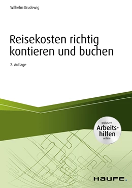 Abbildung von Krudewig | Reisekosten richtig kontieren und buchen - inkl. Arbeitshilfen online | 2. Auflage | 2020 | beck-shop.de
