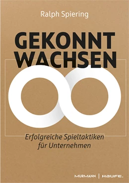 Abbildung von Spiering | Gekonnt wachsen | 1. Auflage | 2020 | beck-shop.de