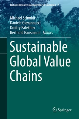 Abbildung von Schmidt / Giovannucci | Sustainable Global Value Chains | 1. Auflage | 2019 | beck-shop.de