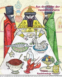 Abbildung von Kuschtewskaja | Aus der Küche der russischen Zaren | 1. Auflage | 2020 | beck-shop.de