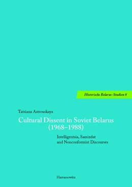 Abbildung von Astrouskaya | Cultural Dissent in Soviet Belarus (1968-1988) | 1. Auflage | 2019 | beck-shop.de