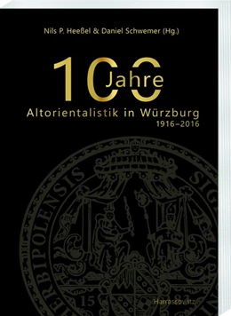Abbildung von Heeßel / Schwemer | 100 Jahre Altorientalistik in Würzburg | 1. Auflage | 2019 | beck-shop.de