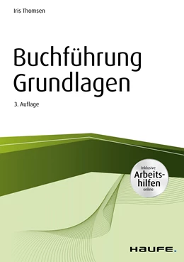 Abbildung von Thomsen | Buchführung Grundlagen - inkl. Arbeitshilfen online | 3. Auflage | 2020 | beck-shop.de