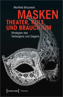 Abbildung von Brauneck | Masken - Theater, Kult und Brauchtum | 1. Auflage | 2020 | beck-shop.de