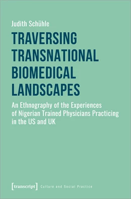 Abbildung von Schühle | Traversing Transnational Biomedical Landscapes | 1. Auflage | 2020 | beck-shop.de