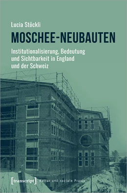 Abbildung von Stöckli | Moschee-Neubauten | 1. Auflage | 2020 | beck-shop.de