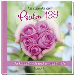 Abbildung von Ich schenke dir Psalm 139 | 1. Auflage | 2020 | beck-shop.de