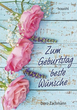 Abbildung von Zachmann | Zum Geburtstag beste Wünsche | 1. Auflage | 2020 | beck-shop.de