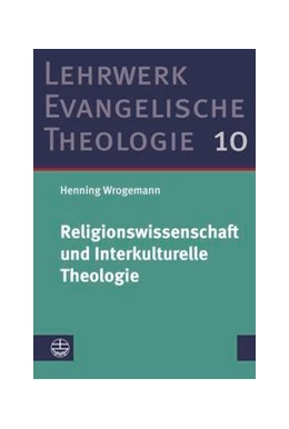 Abbildung von Wrogemann | Religionswissenschaft und Interkulturelle Theologie | 1. Auflage | 2020 | beck-shop.de