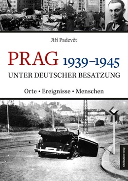 Abbildung von Padevet | Prag 1939-1945 unter deutscher Besatzung | 1. Auflage | 2020 | beck-shop.de