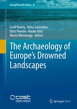 Abbildung von Bailey / Galanidou | The Archaeology of Europe’s Drowned Landscapes | 1. Auflage | 2020 | 35 | beck-shop.de