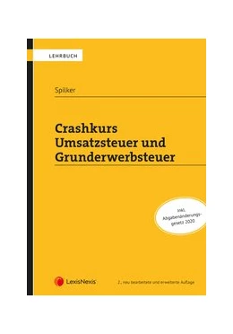 Abbildung von Spilker | Crashkurs Umsatzsteuer und Grunderwerbsteuer | 2. Auflage | 2019 | beck-shop.de